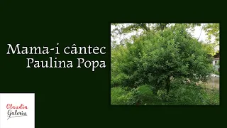 Mama-i Cântec - Paulina Popa | Poezii Despre Mama Scurte | Poezii Despre Iubirea de Mama