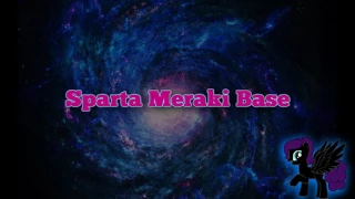 Sparta Meraki Base (-Reupload-)