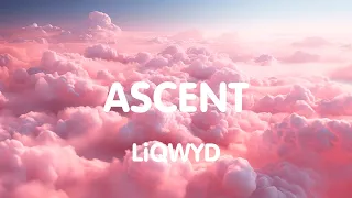 Ascent - LiQWYD (Copyright-Free Music)