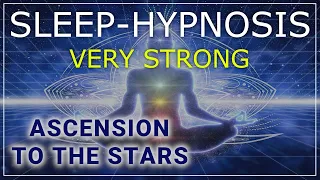 Deep Sleep Hypnosis 🌟 Astral Projection ~ Self Healing 🌟 Ascension To The Stars ⚡ Very Liberating ⚡