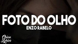 Enzo Rabelo feat Gusttavo Lima - Foto do Olho (Letra/Lyrics)