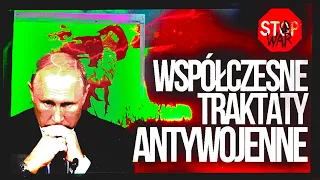 10 WSPÓŁCZESNYCH TRAKTATÓW ANTYWOJENNYCH