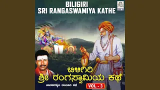 Biligiri Sri Rangaswamiya Kathe, Pt. 3