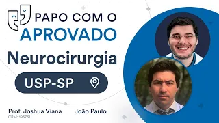 Papo com o aprovado: Neurocirurgia na USP-SP