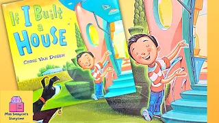 READ ALOUD 📚- IF I BUILT A HOUSE 🚀- Storytime for Kids