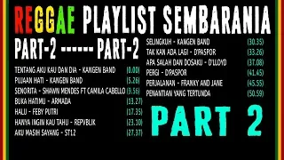 Reggae Playlist FULL ALBUM | SEMBARANIA