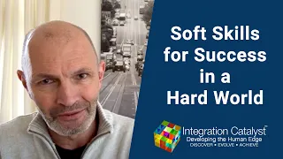 Soft Skills for Career Success in a Hard World