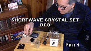 Shortwave Crystal Set - BFO!