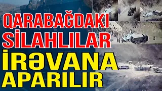 ÇEVRİLİŞ gözlənilir- Qarabağdakı silahlı dəstələr İrəvana aparılır - Xəbəriniz Var? - Media Turk TV