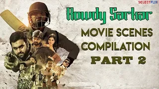 Rowdy Sarkar (Appatlo Okadundevadu) Hindi Dubbed | Movie Scenes Compilation - Part 2 | Sree Vishnu