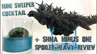 [SPOILERS] Mine Sweeper Cocktail + SHMA Godzilla Minus One Review (ft. The Martini Shot!)