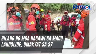 Bilang ng mga nasawi sa Maco landslide, umakyat sa 37 | TV Patrol