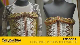 THE LION KING Behind The Scenes EP4: Costumes, Puppets and Make-up | #GlobeTheLionKing