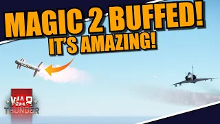 War Thunder DEV - MAGIC 2 is AMAZING NOW! IRCCM god? Testing the BUFF on the MAGIC 2 MISSILE!