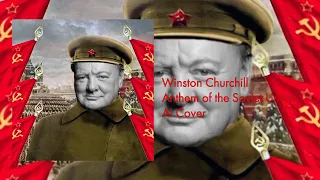 Winston Churchill – Anthem of the Soviet Union [AI Cover]