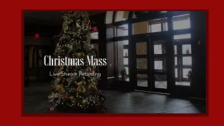 The Nativity of the Lord (Christmas)Vigil Mass 12/24