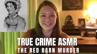 TRUE CRIME ASMR | The Red Barn Murder #truecrimeasmr #asmr