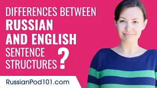 Are There Differences Between Russian and English Sentence Structures?