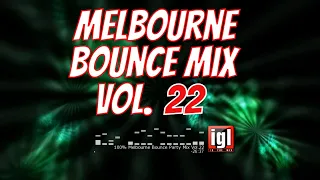 [REUPLOAD] 100% Melbourne Bounce Party Mix Vol.22 | igl in the mix