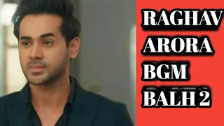 Raghav ARORA Entry BGM BALH 2| Yaar BGMs|