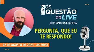LIVE - PERGUNTA QUE EU TE RESPONDO 02 08 2023 | Psicólogo Marcos Lacerda