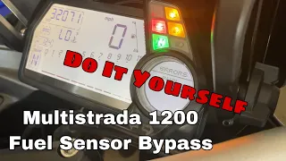 Ducati Multistrada 1200 Fuel Sensor Bypass