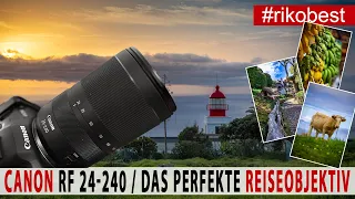 Canon RF 24-240 das beste immerdrauf Reise-Objektiv mit L- LInsenfunktion - Review nach 6 Monaten