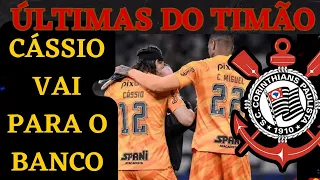 CORINTHIANS TERÁ MUDANÇAS APÓS VEXAME NA ARGENTINA ! CÁSSIO NO BANCO ? E TEREMOS MAIS  MUDANÇAS  ???