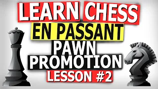 How to Play Chess : Chess Rules : Learn en passant and pawn promotion