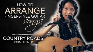 How to Arrange Fingerstyle Guitar Songs | Country Roads - John Denver