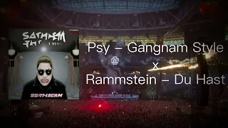 Psy - Gangnam Style | Rammstein - Du Hast | Mashup