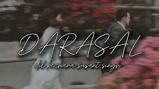 DARASA -DIL BECHARA || NEW SONG || LOVE SONG || TRENDING SONG || ARIJIT SHINGH || SUSANT SINGHRAJPUT