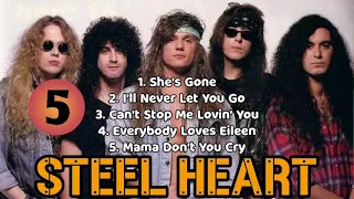 TOP 5 BEST SONGS - STEEL HEART