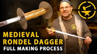 Medieval Rondel Dagger - FULL MAKING PROCESS