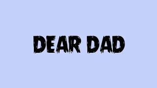 The letters "DEAR DAD"||Spoken Word Poetry||Alaso Thoughts