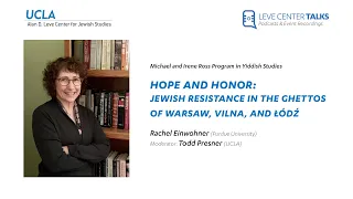 Hope and Honor: Jewish Resistance in the Ghettos of Warsaw, Vilna, and Łódź - Rachel L. Einwohner