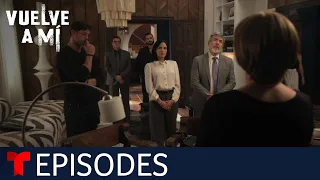 Vuelve a Mí | Episode 22 | Telemundo English