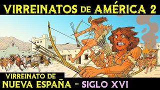 VIRREINATO de NUEVA ESPAÑA - Siglo XVI 🌎 Historia de los VIRREINATOS de AMÉRICA ep.2