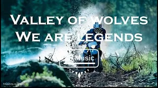 Valley of Wolves-We are legends (8D) Use Headphones 🎧🎧