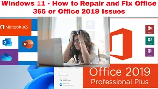 Windows 11 - How to Repair and Fix Microsoft 365 or Office 2019 in Windows 11 | Repair Office 2019