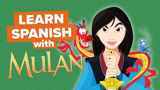 Learn Spanish with Disney Movies: Mulan and Shang’s FIRST Meeting (Mushu SCREWS UP!)