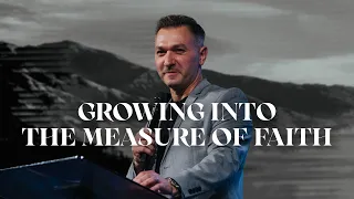 Growing Into The Measure of Faith | Slavik Shishikin | Church of Truth