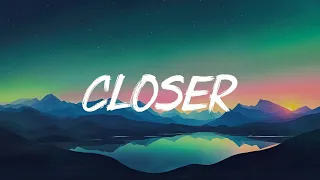 The Chainsmokers - Closer (Lyric Video)