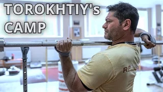 Part 3: TOROKHTIY's training CAMP / weightlifting