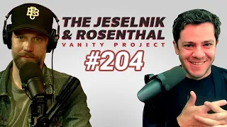 The Jeselnik & Rosenthal Vanity Project / Greggie's Choice (Full Episode 204)