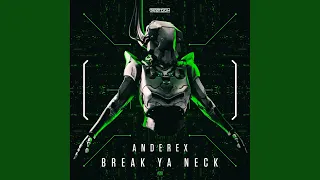 Break Ya Neck (Original Mix)