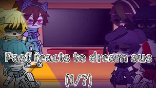 Past Sans Aus React To Dream's Aus | 1/? | Mitzumi-Chan | Gacha Club | Sans aus | Undertale