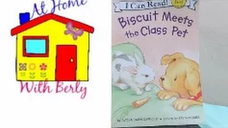 Storytime with Berly: Biscuit Meets the Class Pet by Alyssa Satin Capucilli