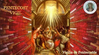 PENTECOST VIGIL 05-18-2024 9:00 pm LIVE