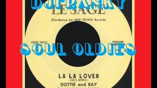 SOUL BOY and GIRL - ( Dottie and Ray - La La Lover )